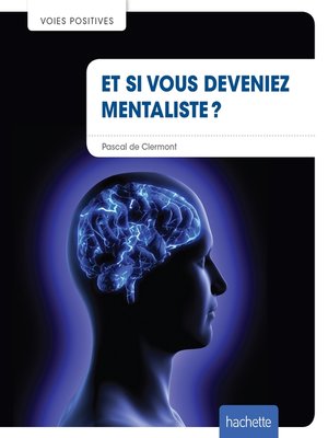 cover image of Et si vous deveniez mentaliste ?